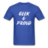 Geek & Proud Basic T-Shirt